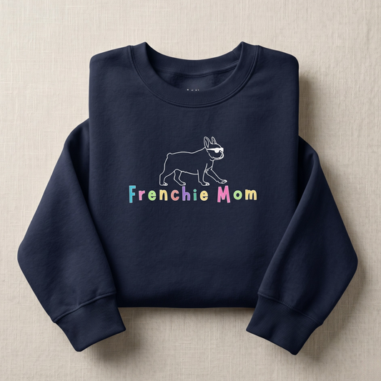 Frenchie Mom Sweatshirt | Colorful French Bulldog Crewneck, Dog Mom Gift, Cozy Pullover